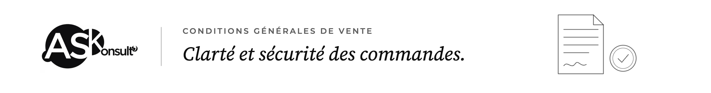 Conditions générales de vente — clarté et sécurité des commandes